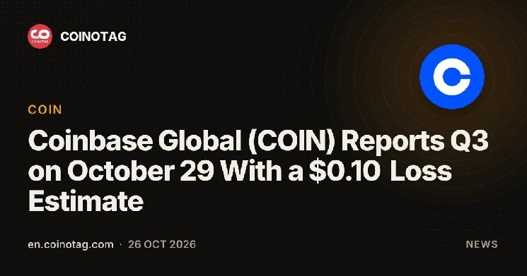 Coinbase Global (COIN) Reports Q3 on October 29 With a $0.10 Loss Estimate